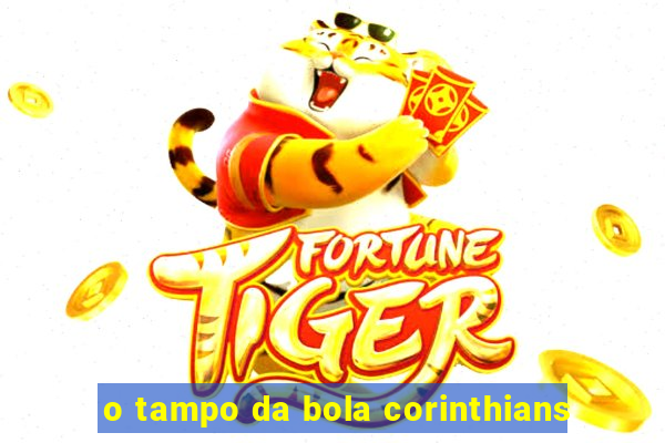 o tampo da bola corinthians